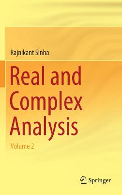 Real and Complex Analysis: Volume 2 - Sinha, Rajnikant