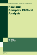 Real and Complex Clifford Analysis