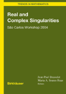 Real and complex singularities: S?o Carlos Workshop 2004