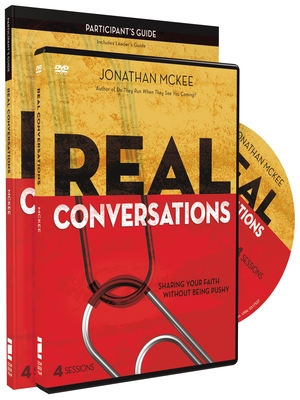 Real Conversations Participant's Guide with DVD: Sharing Your Faith Without Being Pushy - McKee, Jonathan