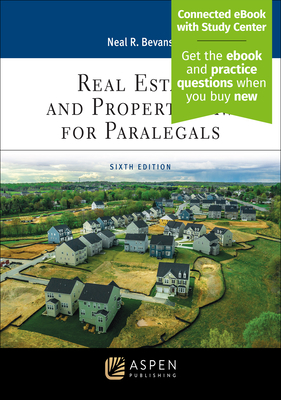 Real Estate and Property Law for Paralegals: [Connected Ebook] - Bevans, Neal R