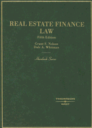 Real Estate Finance Law - Nelson, Grant S, and Whitman, Dale A