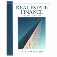 Real Estate Finance - Wiedemer, John P