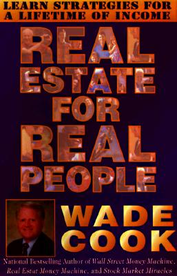 Real Estate for Real People - Cook, Wade B