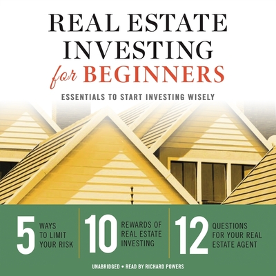 Real Estate Investing for Beginners: Essentials to Start Investing Wisely - Tycho Press, and Garcia, Paul Michael (Read by)