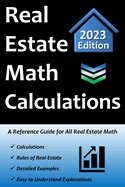 Real Estate Math Calculations: A Reference Guide for All Real Estate Math