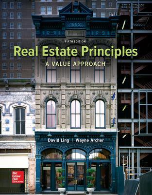 Real Estate Principles: A Value Approach - Ling, David, and Archer, Wayne