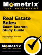 Real Estate Sales Exam Secrets Study Guide: Real Estate Sales Test Review for the Real Estate Sales Exam