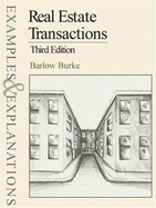 Real Estate Transactions: Examples & Explanations, Third Edition