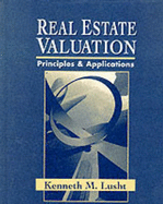 Real Estate Valuation: Principles and Applications