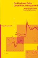 Real Exchange Rates, Devaluation, and Adjustment: Exchange Rate Policy in Developing Countries
