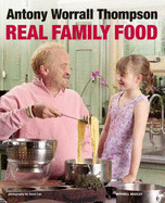 Real Family Food - Thompson, Antony Worrall