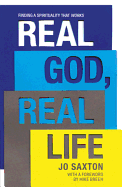 Real God, Real Life: Finding a spirituality that works