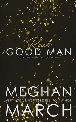 Real Good Man - March, Meghan
