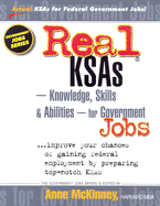 Real Ksas--Knowledge, Skills & Abilities--For Government Jobs - McKinney, Anne (Editor)