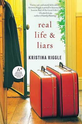 Real Life & Liars - Riggle, Kristina