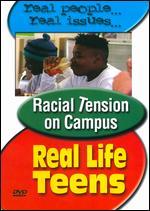 Real Life Teens: Racism on Campus