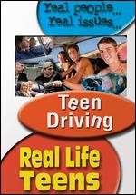 Real Life Teens: Teen Driving - 