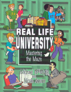 Real Life University: Mastering the Maze