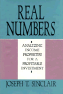 Real Numbers: Analyzing Income Properties for a Profitable Investment
