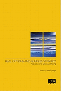 Real Options and Business Strategy