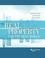 Real Property for the Real World: Building Skills Through Case Study