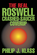 Real Roswell Crashed-Saucer Coverup