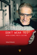 Real Scientists Don't Wear Ties: When Science Meets Culture