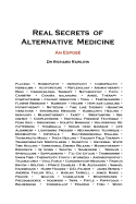 Real Secrets of Alternative Medicine: An Expos?