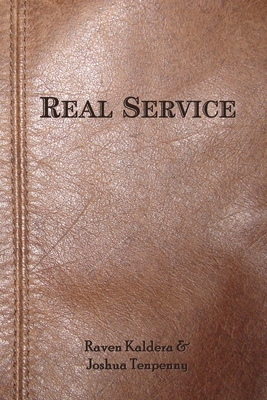 Real Service - Tenpenny, Joshua, and Kaldera, Raven