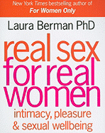 Real Sex for Real Women: Intimacy, Pleasure & Sexual Well-Being