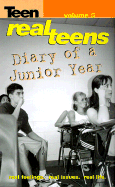 Real Teens: Diary of a Junior Year, Volume 5 - Anonymous, and Scholastic Editors, and Scholastic, Inc Staff