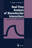 Real-Time Analysis of Biomolecular Interactions: Applications of BIACORE - Nagata, K. (Editor), and Handa, H. (Editor)