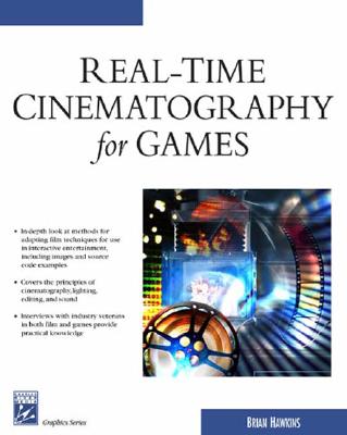 Real-Time Cinematography for Games - Hawkins, Brian