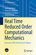Real Time Reduced Order Computational Mechanics: Parametric PDEs Worked Out Problems