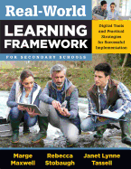 Real-World Learning Framework for Secondary Schools: Digital Tools and Practical Strategies for Successful Implementation