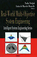 Real-World Multi-Objective Sys