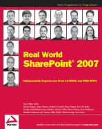 Real World Sharepoint 2007: Indispensable Experiences from 16 MOSS and WSS MVPs