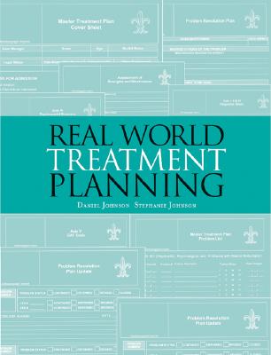 Real World Treatment Planning - Johnson, Daniel W, and Johnson, Stephanie J