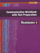 Realidades Communication Workbook with Test Preparation 1