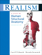Realism: A Study in Human Structural Anatomy - Edwards, Carol, and Grosenick, Brenda
