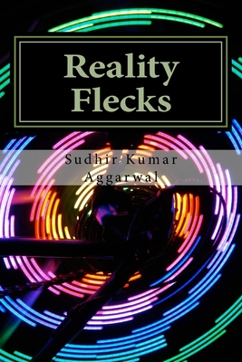 Reality Flecks: On Becoming Aware - Aggarwal, Sudhir Kumar