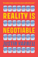 Reality Is Negotiable: Condensed Milk for Life