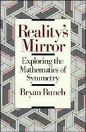 Reality's Mirror: Exploring the Mathematics of Symmetry