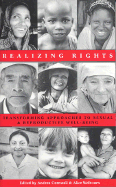 Realizing Rights: Transforming Approaches to Sexual and Reproductive Well-Being