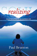 Realizing Soul: From Intuition to an Inspired Life