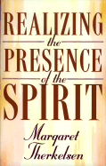 Realizing the Presence of the Spirit