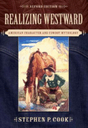 Realizing Westward: American Character and Cowboy Mythology