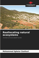 Reallocating natural ecosystems