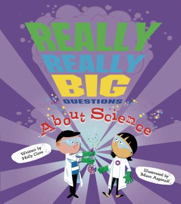 Really, Really Big Questions about Science - Cave, Holly